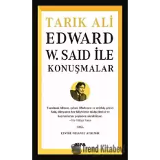 Edward W. Said İle Konuşmalar