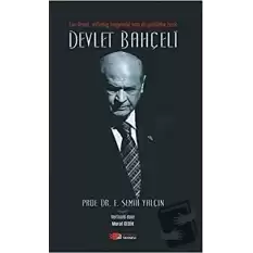 Een Leven, Volledig Toegewijd Aan De Publieke Zaak Devlet Bahçeli