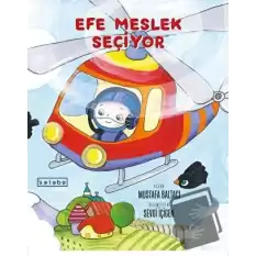 Efe Meslek Seçiyor