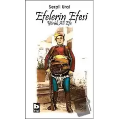 Efelerin Efesi - Yörük Ali Efe