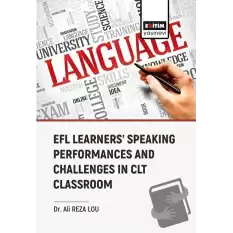 Efl Learners Speaking Performances and Challenges Clt Classroom