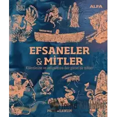 Efsaneler ve Mitler (Ciltli)