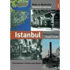 Efsanelerden Günümüze İstanbul Seçme Yazılar 1