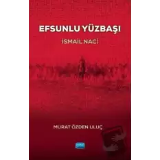 Efsunlu Yüzbaşı İsmail Naci