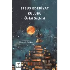 Efsus Edebiyat Kulübü Öykü Seçkisi