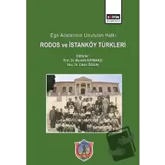 Ege Adalarının Unutulan Halkı: Rodos ve İstanköy Türkleri