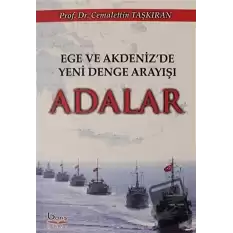 Ege Akdenizde Yeni Denge Arayışı Adalar