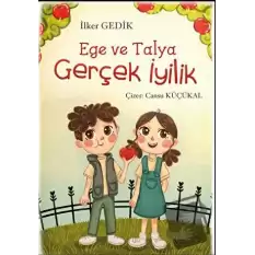 Ege ve Talya - Gerçek İyilik