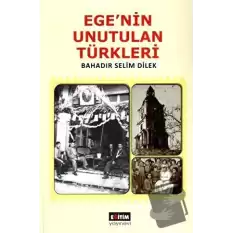 Ege’nin Unutulan Türkleri