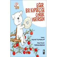 Eğer Bir Köpekçiğe Çörek Verirsen