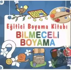 Eğitici Boyama Kitabı - Bilmeceli Boyama