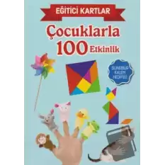 Eğitici Kartlar - Çocuklarla 100 Etkinlik