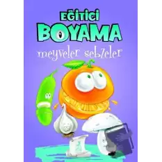 Eğitici Öğretici Boyama - Meyveler Sebzeler