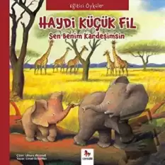 Eğitici Öyküler - Haydi Küçük Fil