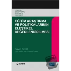 Eğitim Araştırma ve Politikalarının Eleştirel Değerlendirilmesi