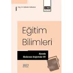 Eğitim Bilimleri Alanında Uluslararası Araştırmalar XIV