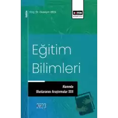 Eğitim Bilimlerinde Uluslararası Araştırmalar XXII