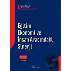 Eğitim, Ekonomi ve İnsan Arasındaki Sinerji