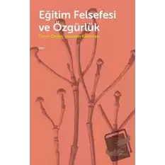 Eğitim Felsefesi ve Özgürlük