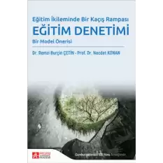 Eğitim İkileminde Bir Kaçış Rampası Eğitim Denetimi