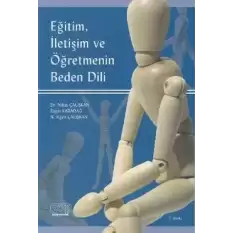 Eğitim, İletişim ve Öğretmenin Beden Dili