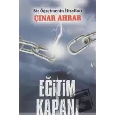 Eğitim Kapanı - Bir Öğretmenin İtirafları