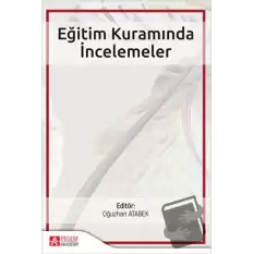 Eğitim Kuramında İncelemeler