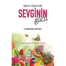 Eğitim - Öğretimde Sevginin Gücü