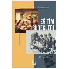 Eğitim Süreçleri