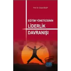 Eğitim Yöneticisinin Liderlik Davranışı