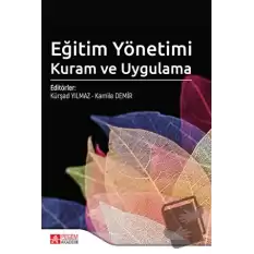 Eğitim Yönetimi Kuram ve Uygulama