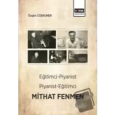 Eğitimci-Piyanist Piyanist-Eğitimci Mithat Fenmen