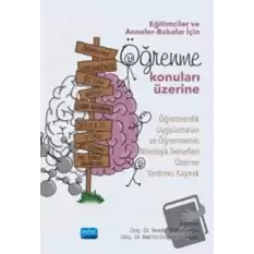 Eğitimciler ve Anneler-babalar İçin Öğrenme Konuları Üzerine