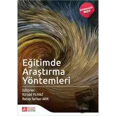 Eğitimde Araştırma Yöntemleri - (Ekonomik Boy)