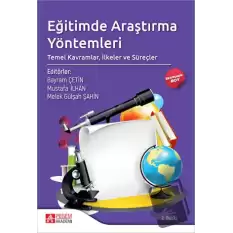 Eğitimde Araştırma Yöntemleri: Temel Kavramlar, İlkeler ve Süreçler