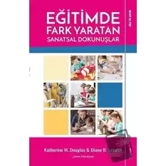 Eğitimde Fark Yaratan Sanatsal Dokunuşlar