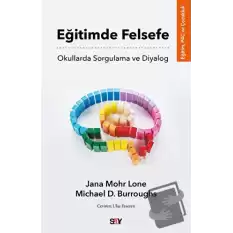 Eğitimde Felsefe - Okullarda Sorgulama ve Diyalog