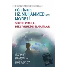 Eğitimde Hz. Muhammed (Sav) Modeli Sufa Okulu Bize Verdiği İlhamlar