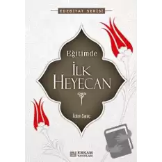 Eğitimde İlk Heyecan