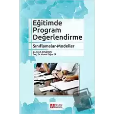 Eğitimde Program Değerlendirme Sınıflamalar - Modeller