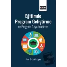 Eğitimde Program Geliştirme ve Program Değerlendirme