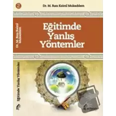 Eğitimde Yanlış Yöntemler