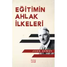 Eğitimin Ahlak İlkeleri