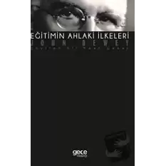 Eğitimin Ahlaki İlkeleri