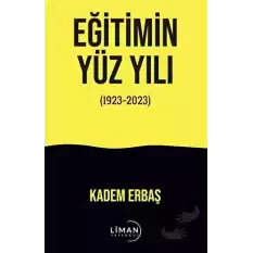 Eğitimin Yüzyılı (1923-2023)