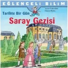 Eğlenceli Bilim - Tarihte Bir Gün Saray Gezisi