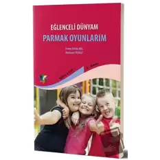 Eğlenceli Dünyam - Parmak Oyunları