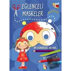 Eğlenceli Maskeler - Mavi Kitap