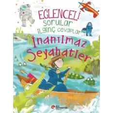 Eğlenceli Sorular İlginç Cevaplar - İnanılmaz Seyahatler