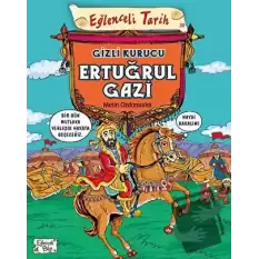 Eğlenceli Tarih 30 - Gizli Kurucu Ertuğrul Gazi